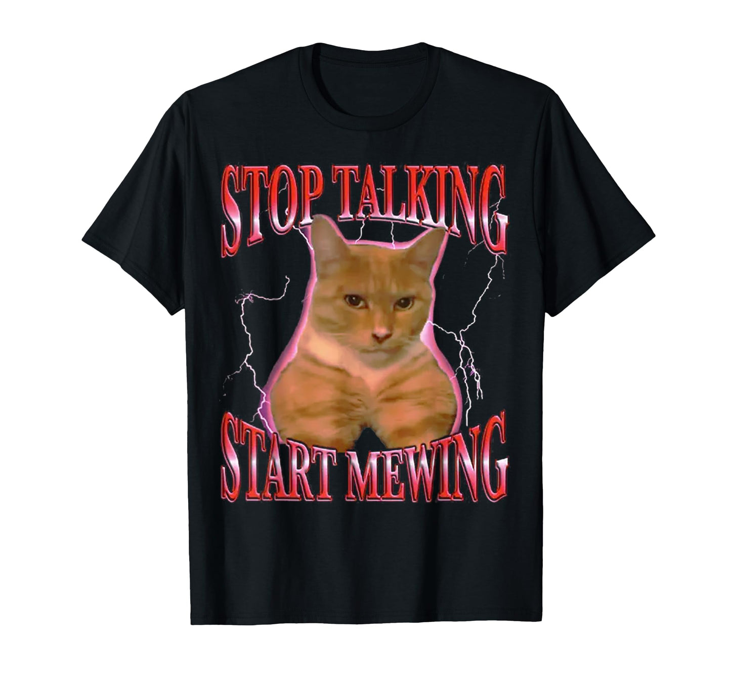 Stop Talking Start Mewing FUNNY T-Shirt