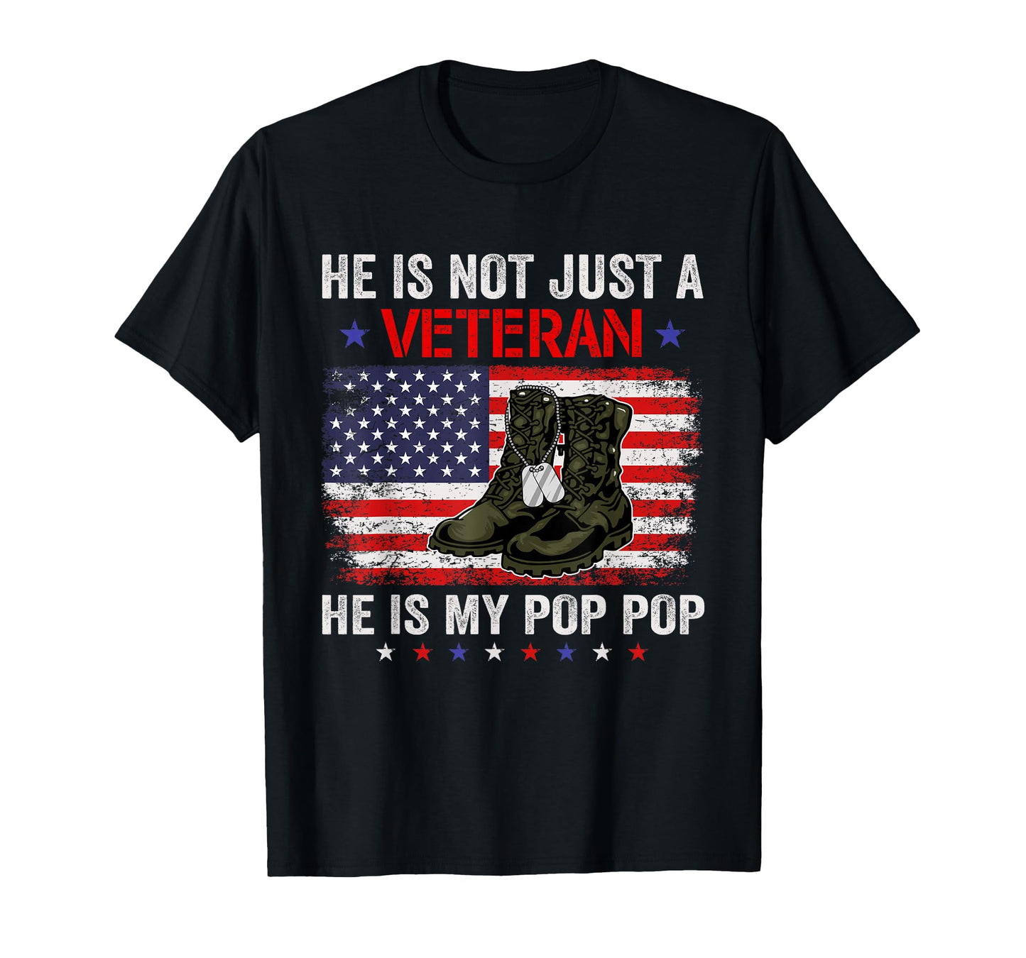 He Is Not Just A Veteran My Pop Pop Veterans Day Patriotic T-Shirt