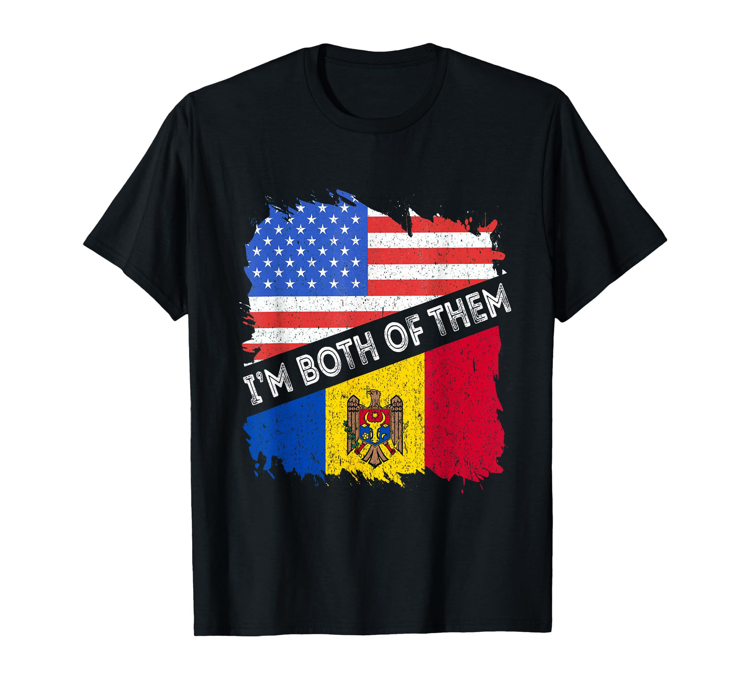 Moldova Flag I'm Both Of Them USA America Moldovan Roots T-Shirt