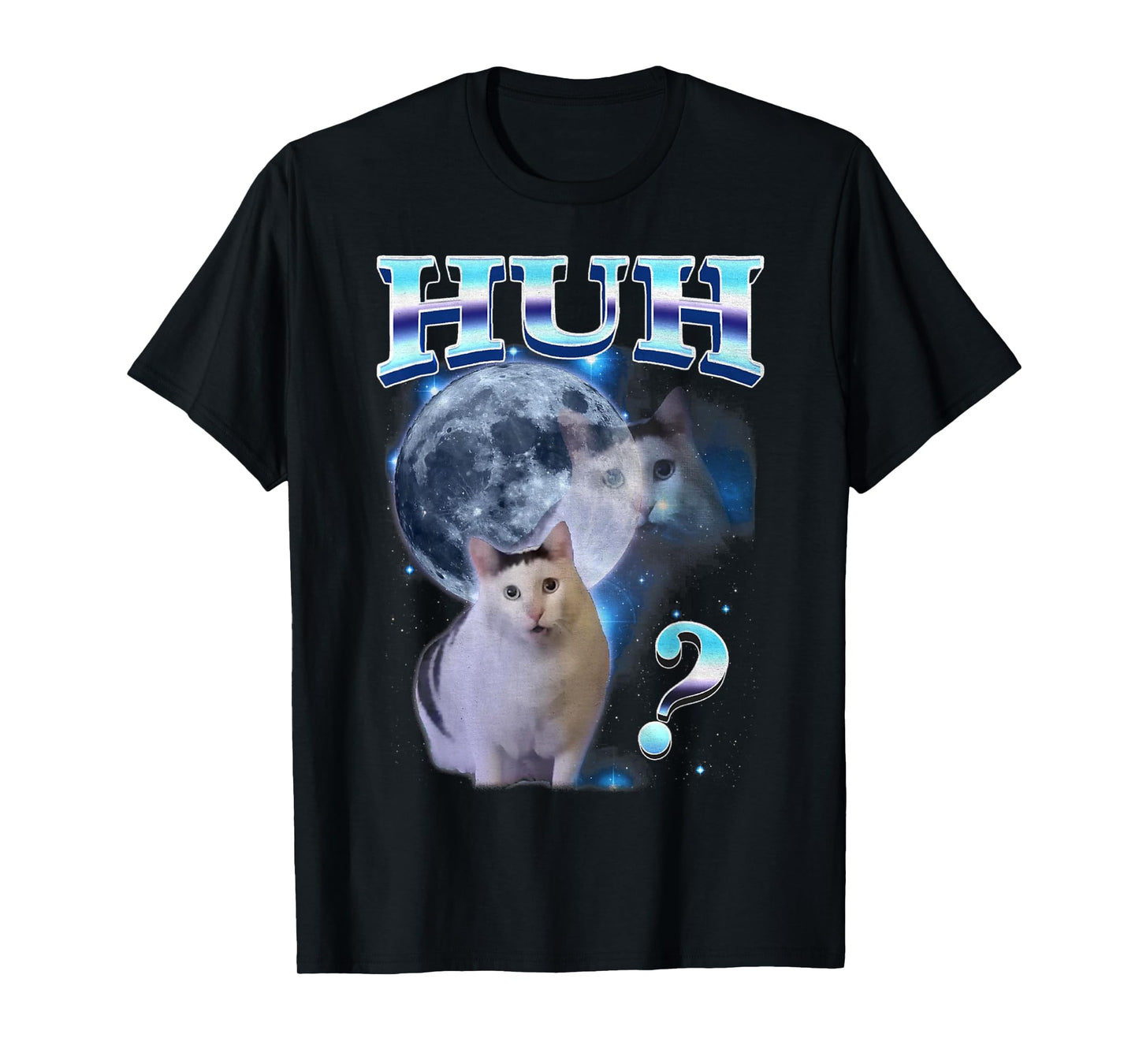 Huh Funny Dank Cat Meme Goofy Ahh Cats T-Shirt