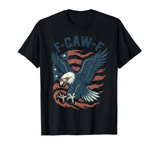Funny F CAW F Bald Eagle American Flag Red White and Blue T-Shirt