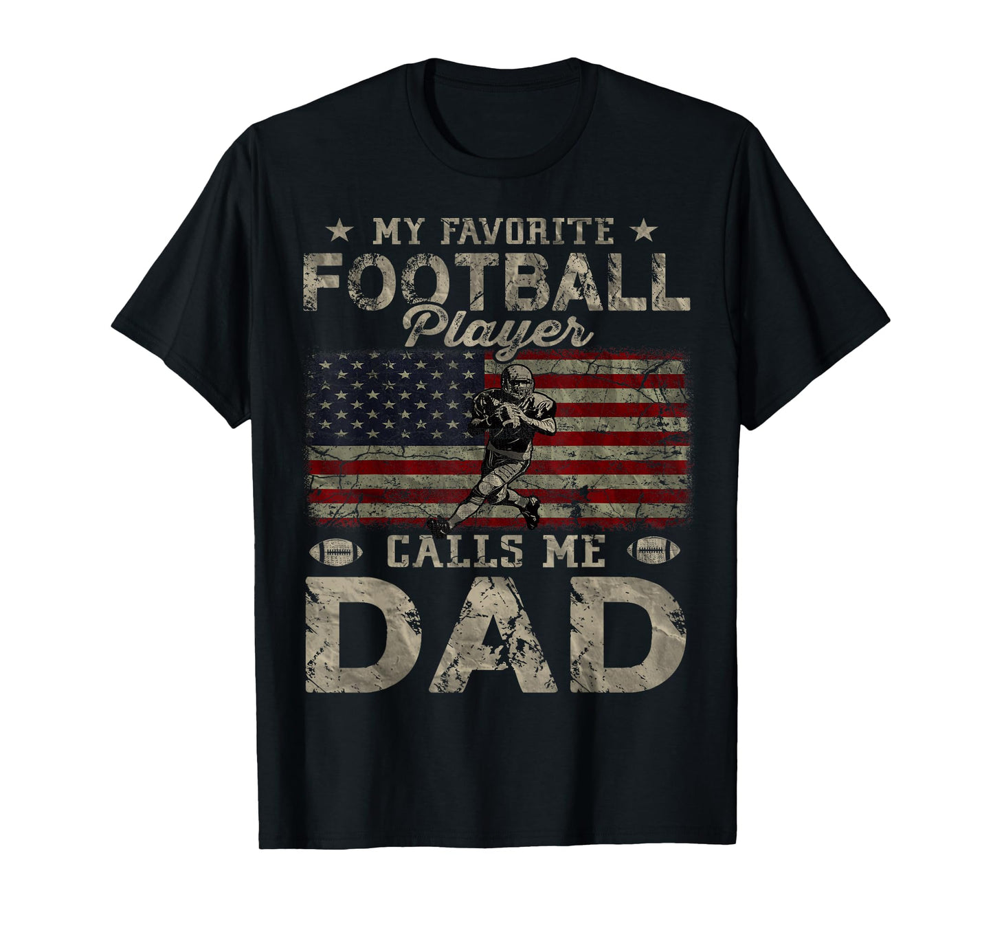 My Favorite Football Player Calls Me Dad Father's Day T-Shirt