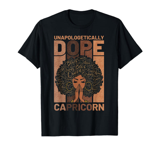 Unapologetically Dope Capricorn Black Girl Melanin Horoscope T-Shirt