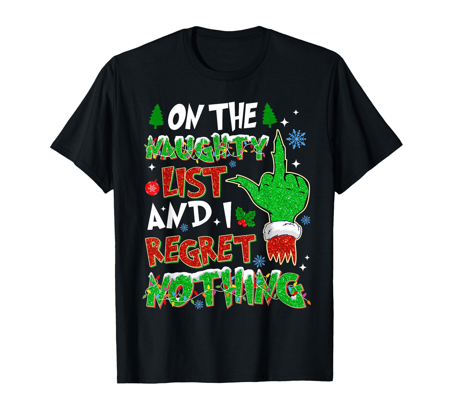 On The Naughty List & I Regret Christmas Holiday Snowflake T-Shirt