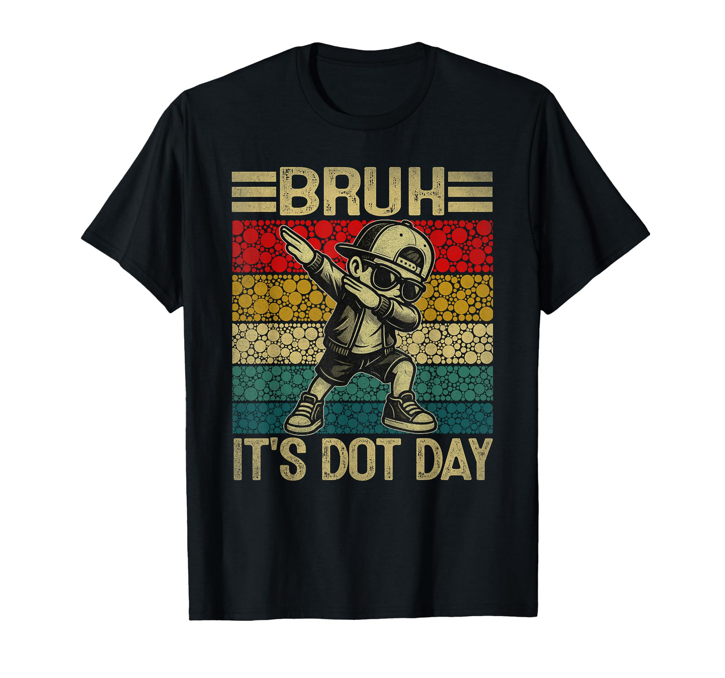Bruh It's Dot Day Dabbing Boy Happy Dot Day Boy Student Kids T-Shirt
