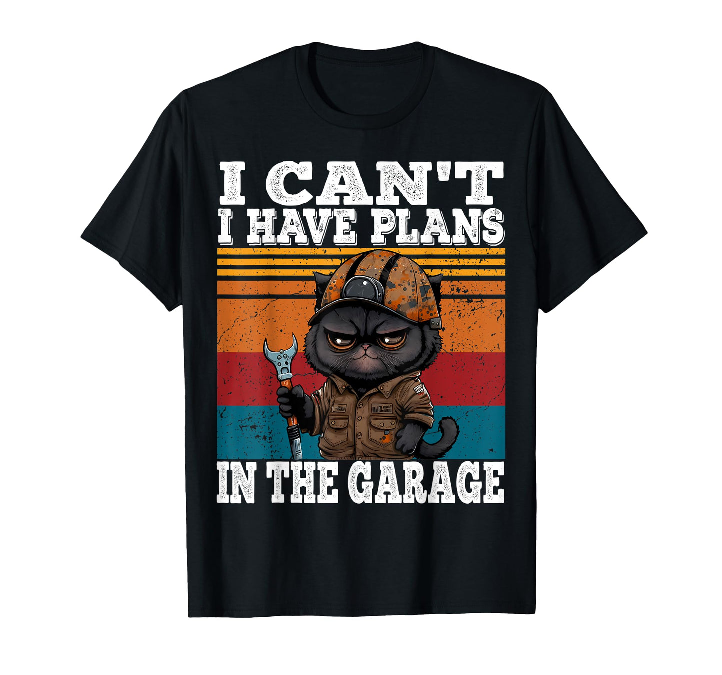 I Can't I Have Plans In The Garage Car Mechanics Funny Cat T-Shirt