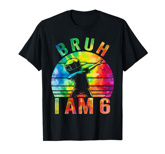 6 Year Birthday Tie Dye Dabbing Boy Bruh Its My 6th Birthday T-Shirt