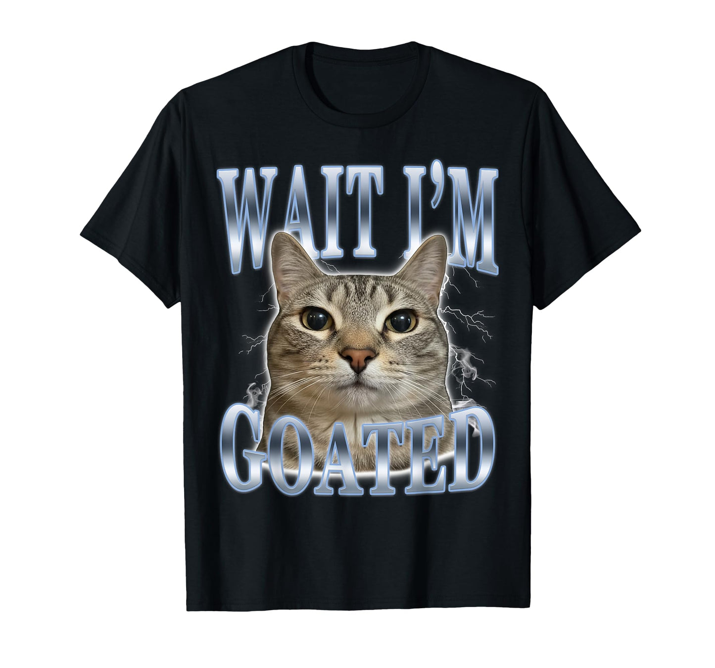 Wait I'm Goated Silly Cat Meme T-Shirt