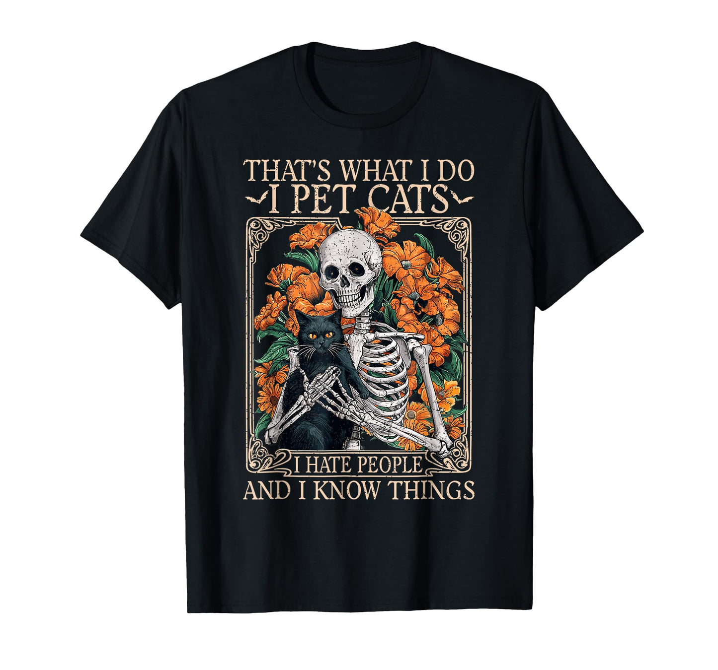 I Pet Cats I Hate People And Know Things FUNNY CUTE Cats T-Shirt
