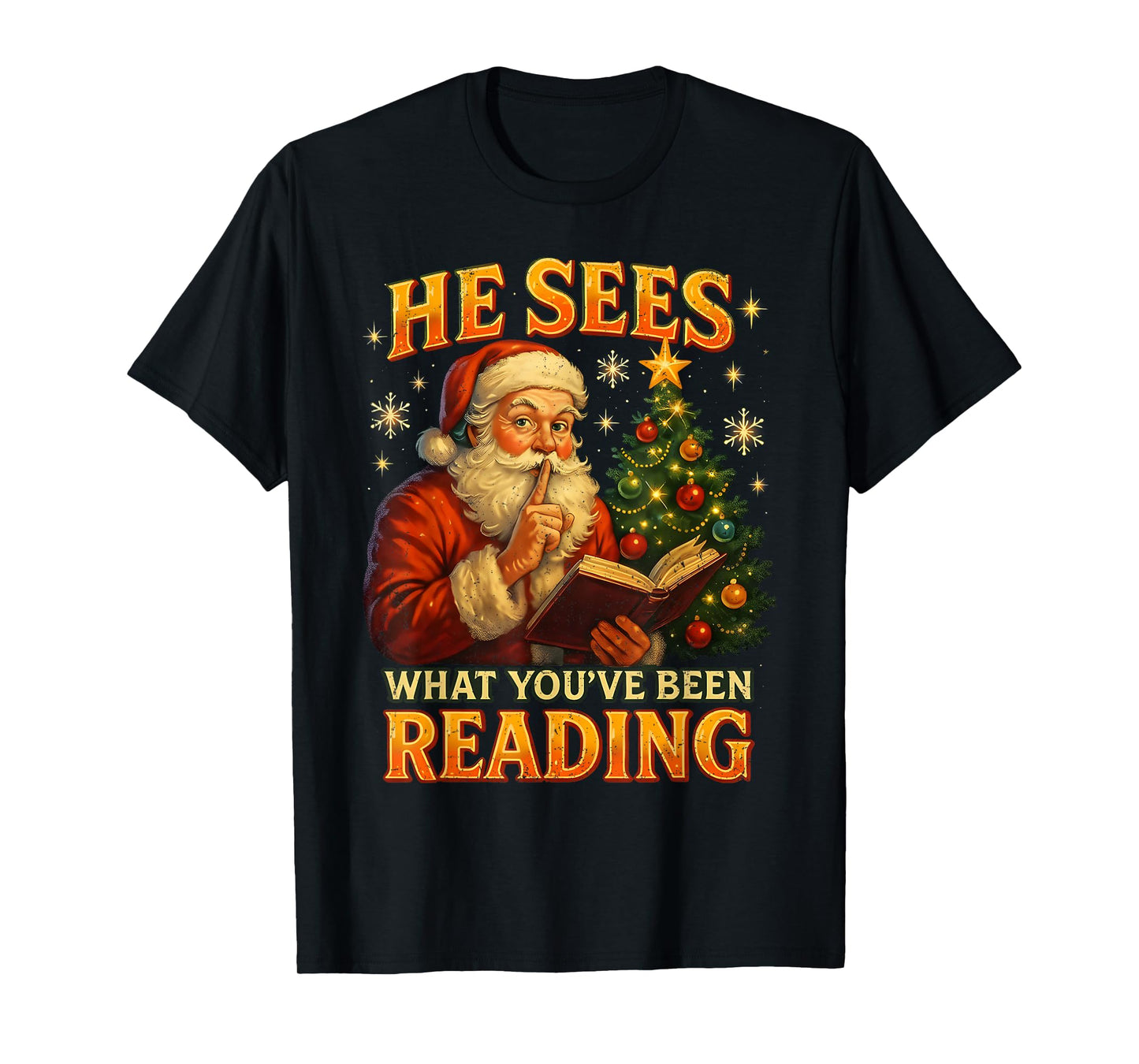 He Sees What You’ve Been Reading Santa Book Lover Christmas T-Shirt