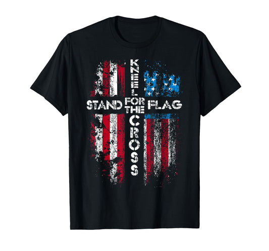 Stand for The Flag, Kneel for The Cross T Shirt T-Shirt