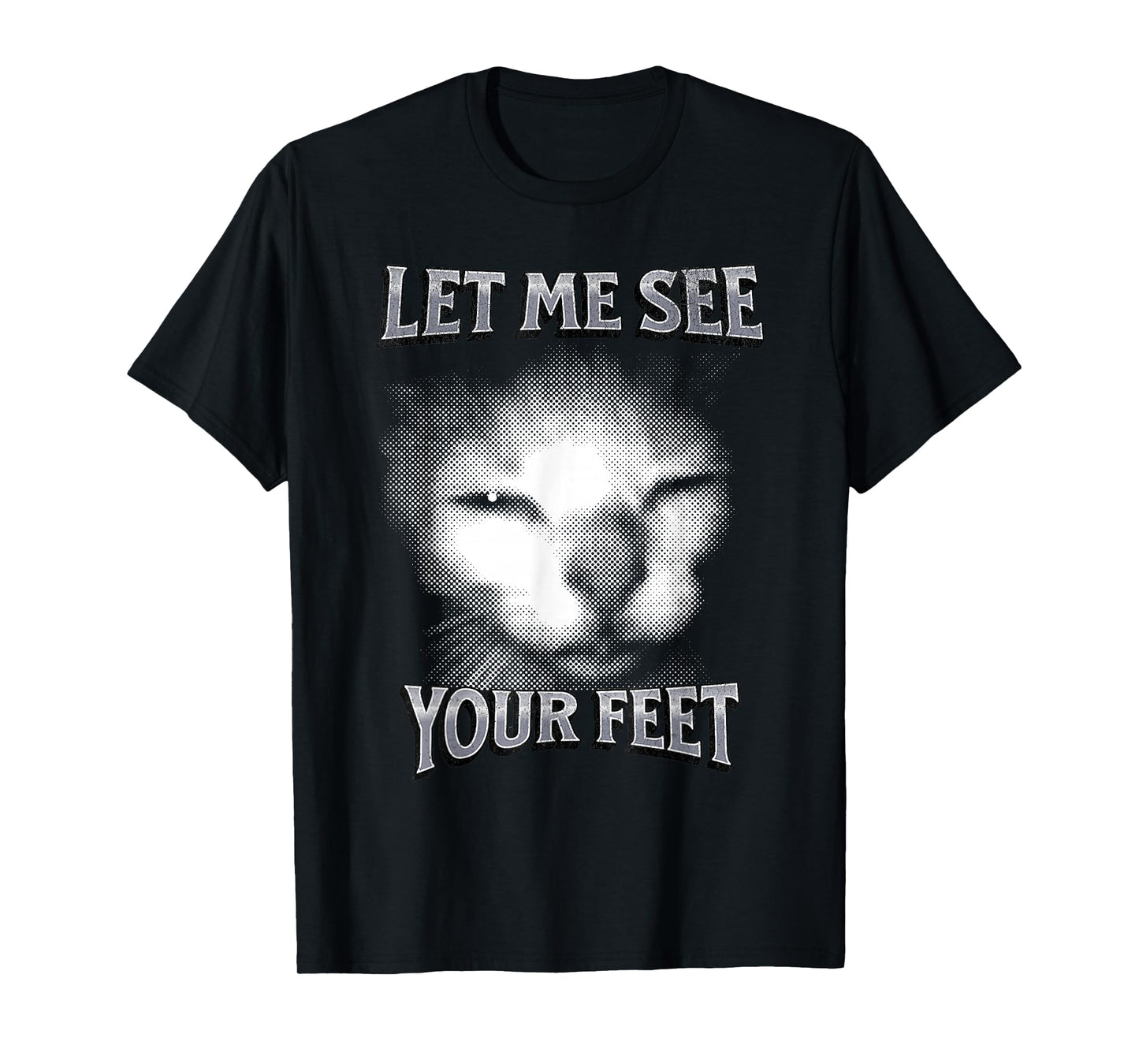 Funny Let Me See Your Feet, Cat Meme T-Shirt