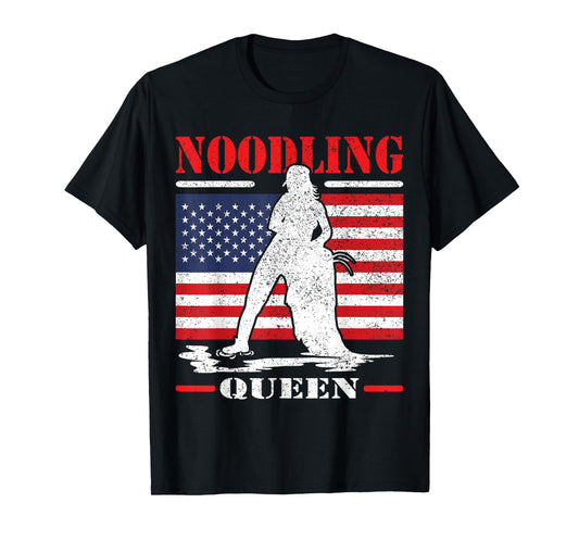 Noodling Queen like fishing but needs skill noodling T-Shirt