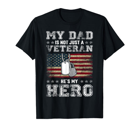 Military Family Veteran Support My Dad US Veteran My Hero T-Shirt