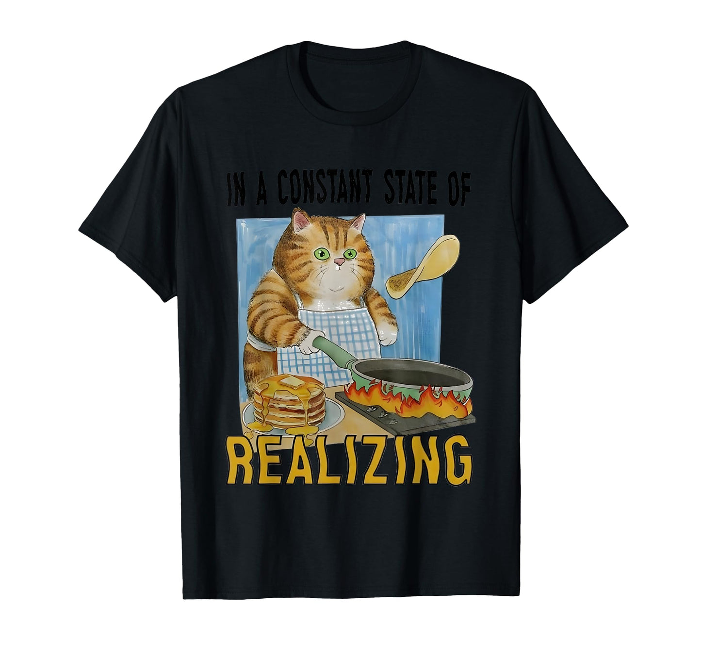 In A Constant State Of Realizing T-Shirt