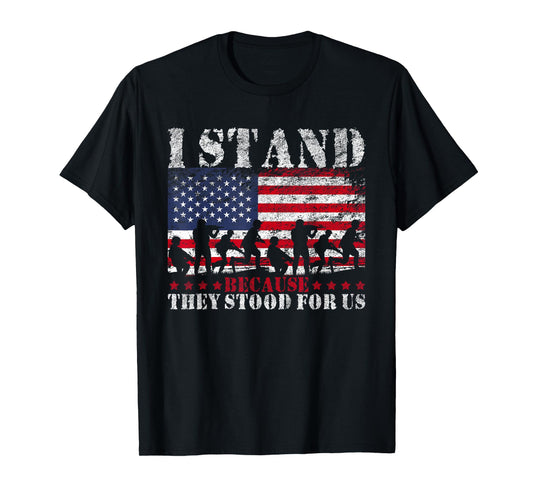 Stand Because They Stood For Us USA Flag American T-Shirt
