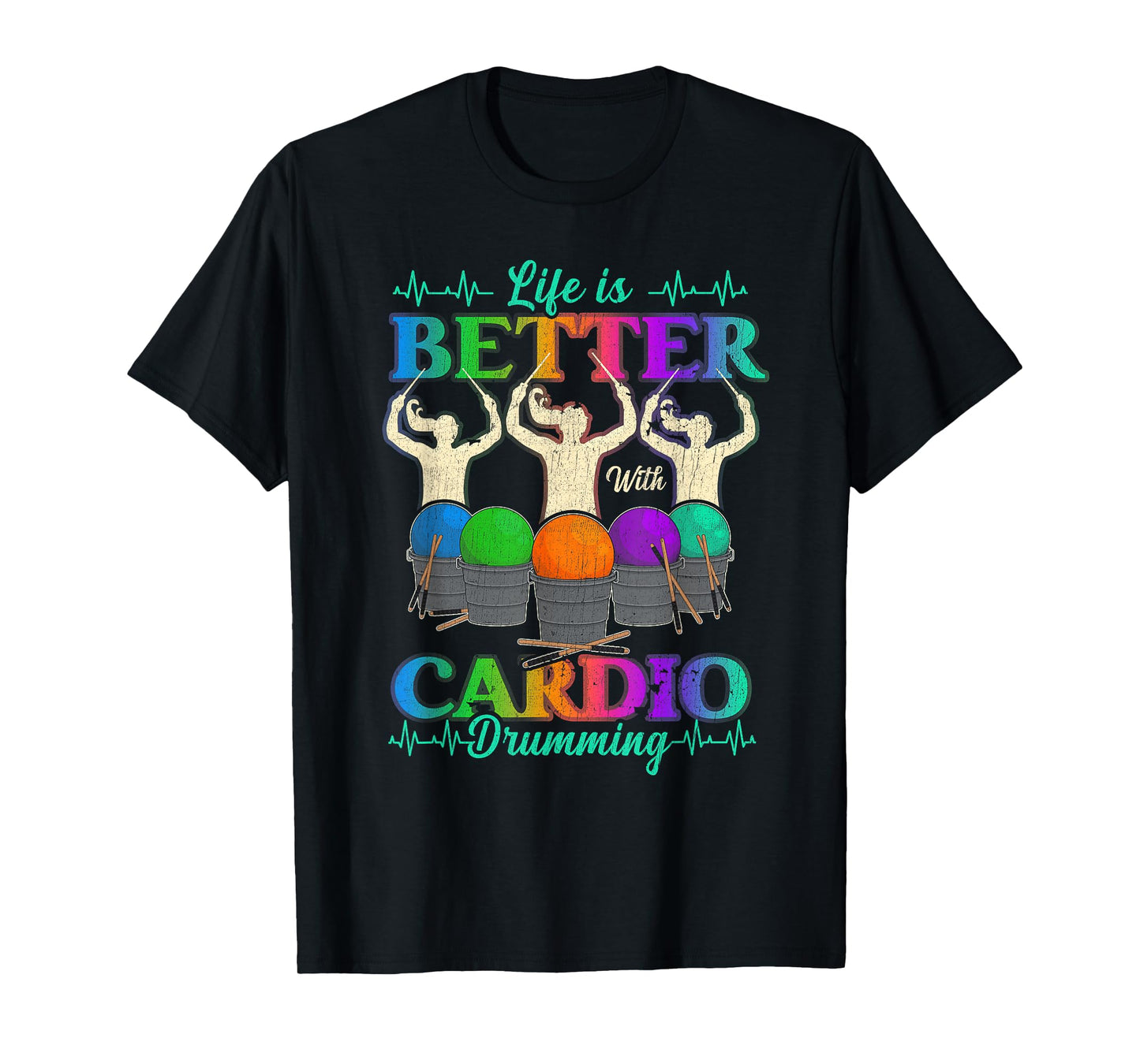 Life is Better with Cardio Drumming Fitness Workout Sport T-Shirt