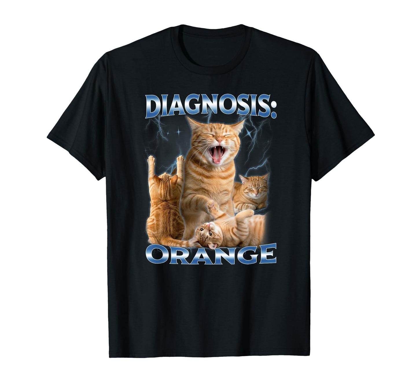 Diagnosis Orange Tabby Cat Energy Funny T-Shirt
