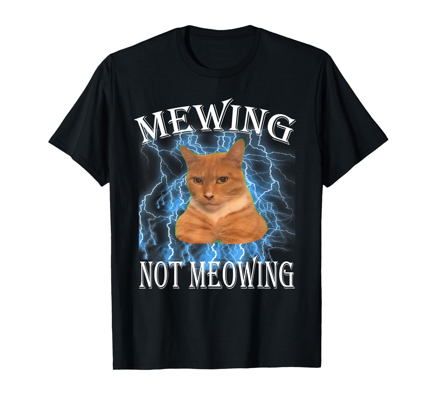 Mewing Cat, not Meowing cat Funny Cat Meme Men Women Kids T-Shirt