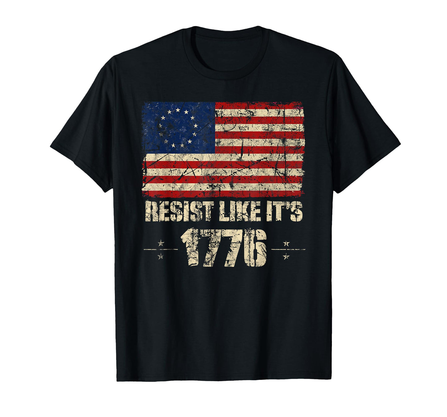 Resist Like It's 1776 American Patriot Conservative Flag T-Shirt