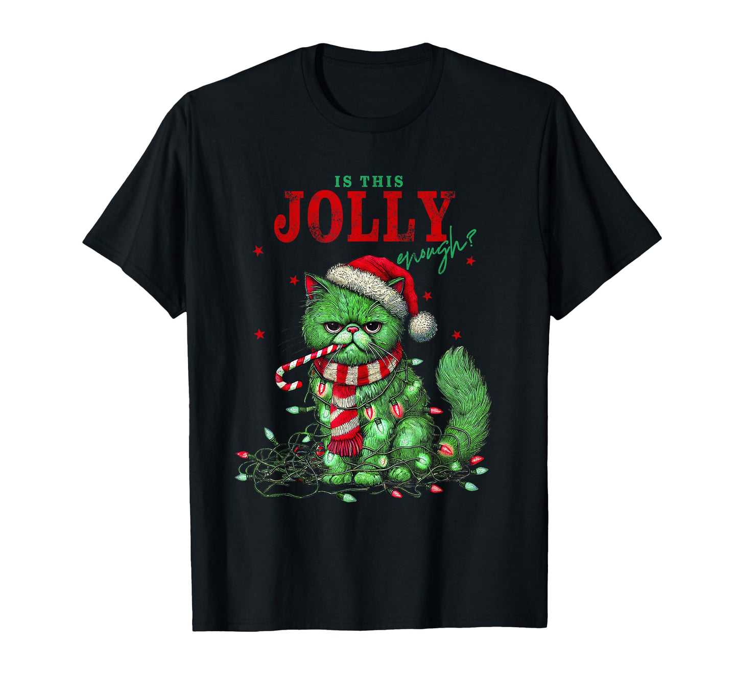 Is This Jolly Enough Cat Green Christmas Lights Men Women T-Shirt