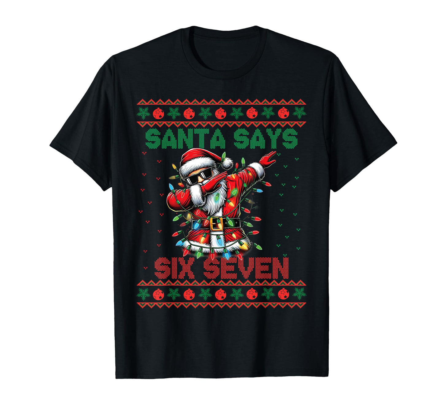 Dabbing Santa Says Six Seven 67 Meme Ugly Christmas Sweater T-Shirt