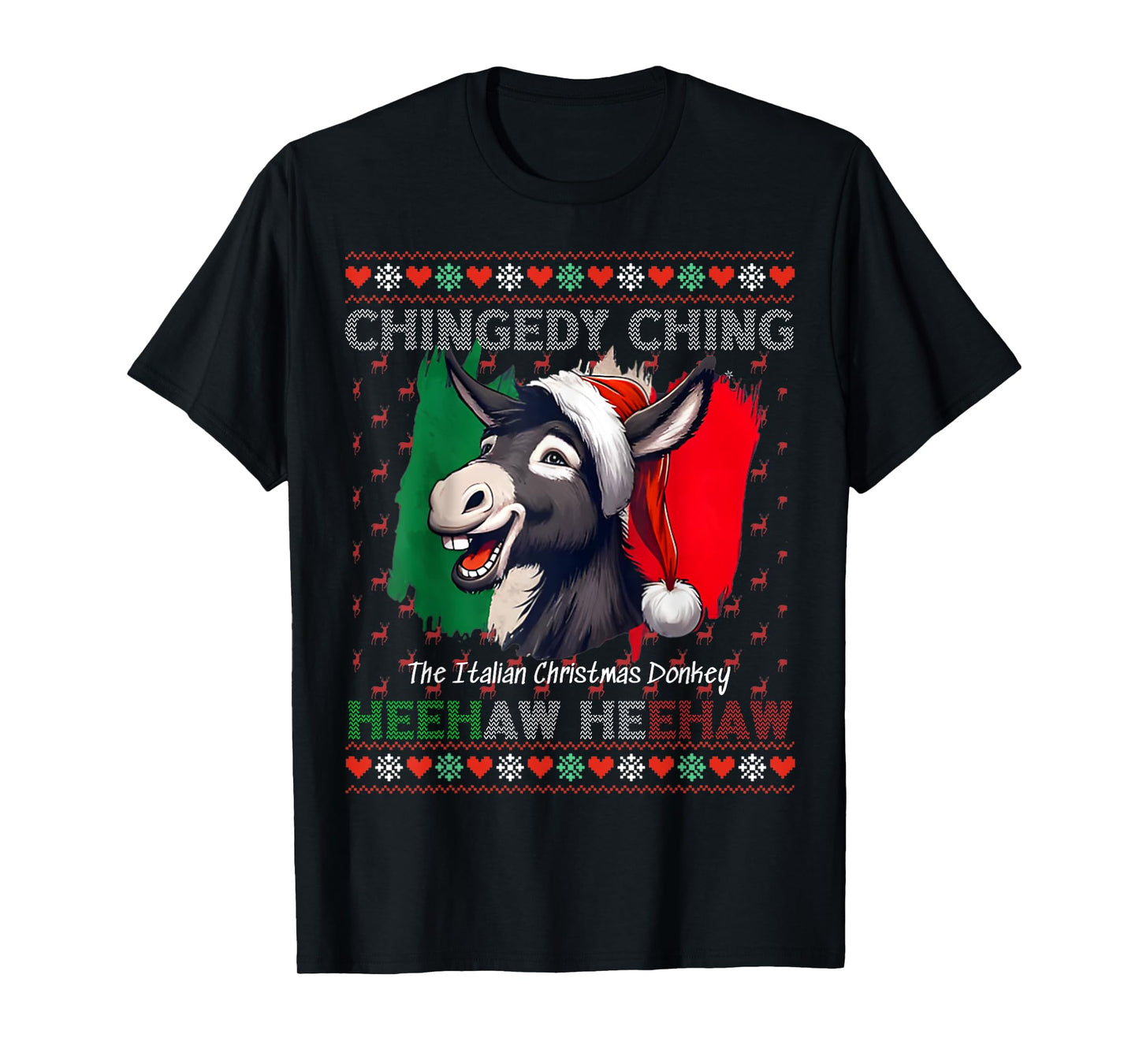 Chingedy Ching Dominick The Italian Christmas Donkey Xmas T-Shirt