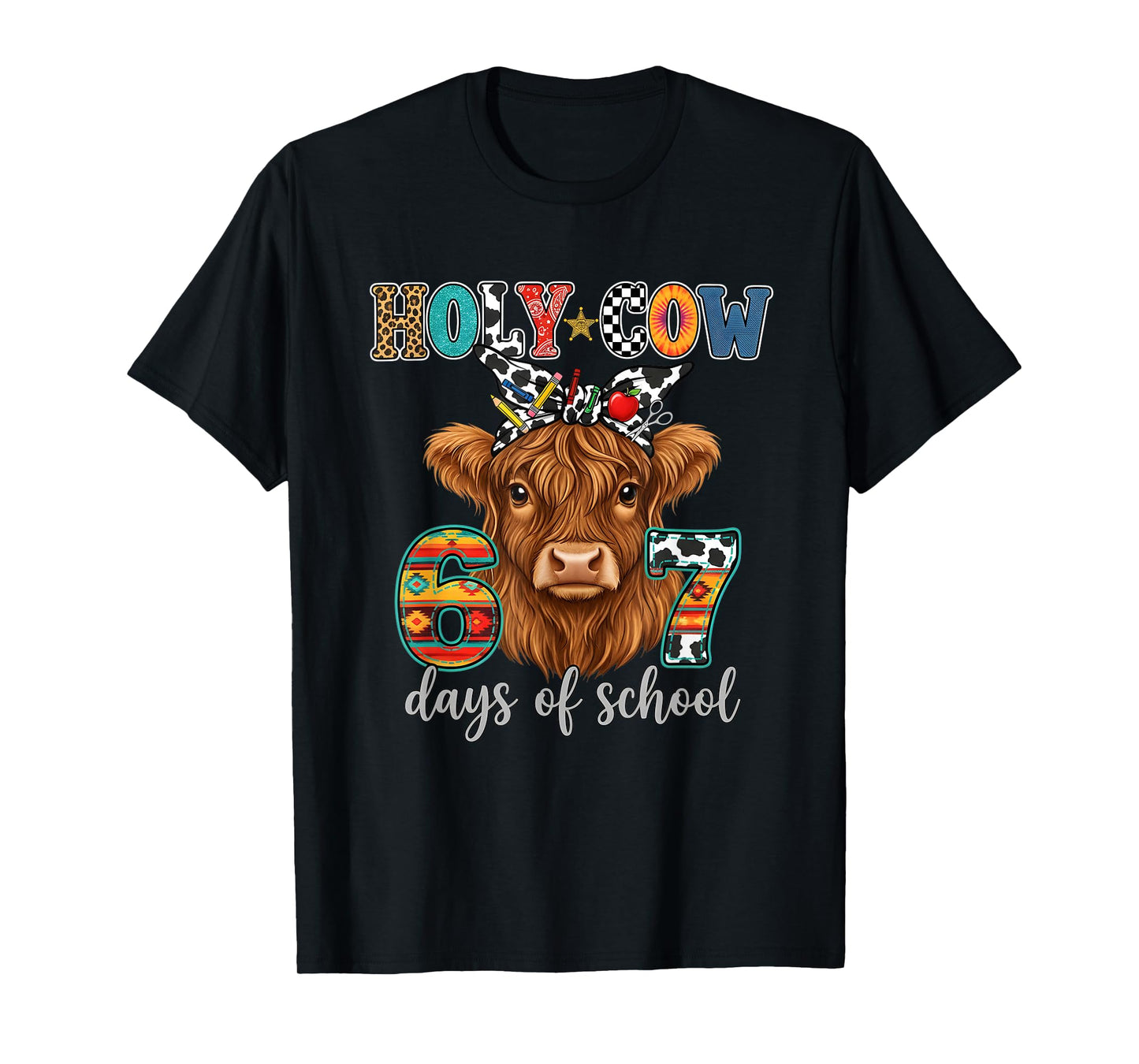 Holy Cow 67 Days of School 67th Day Smarter Teacher Kids 6 7 T-Shirt