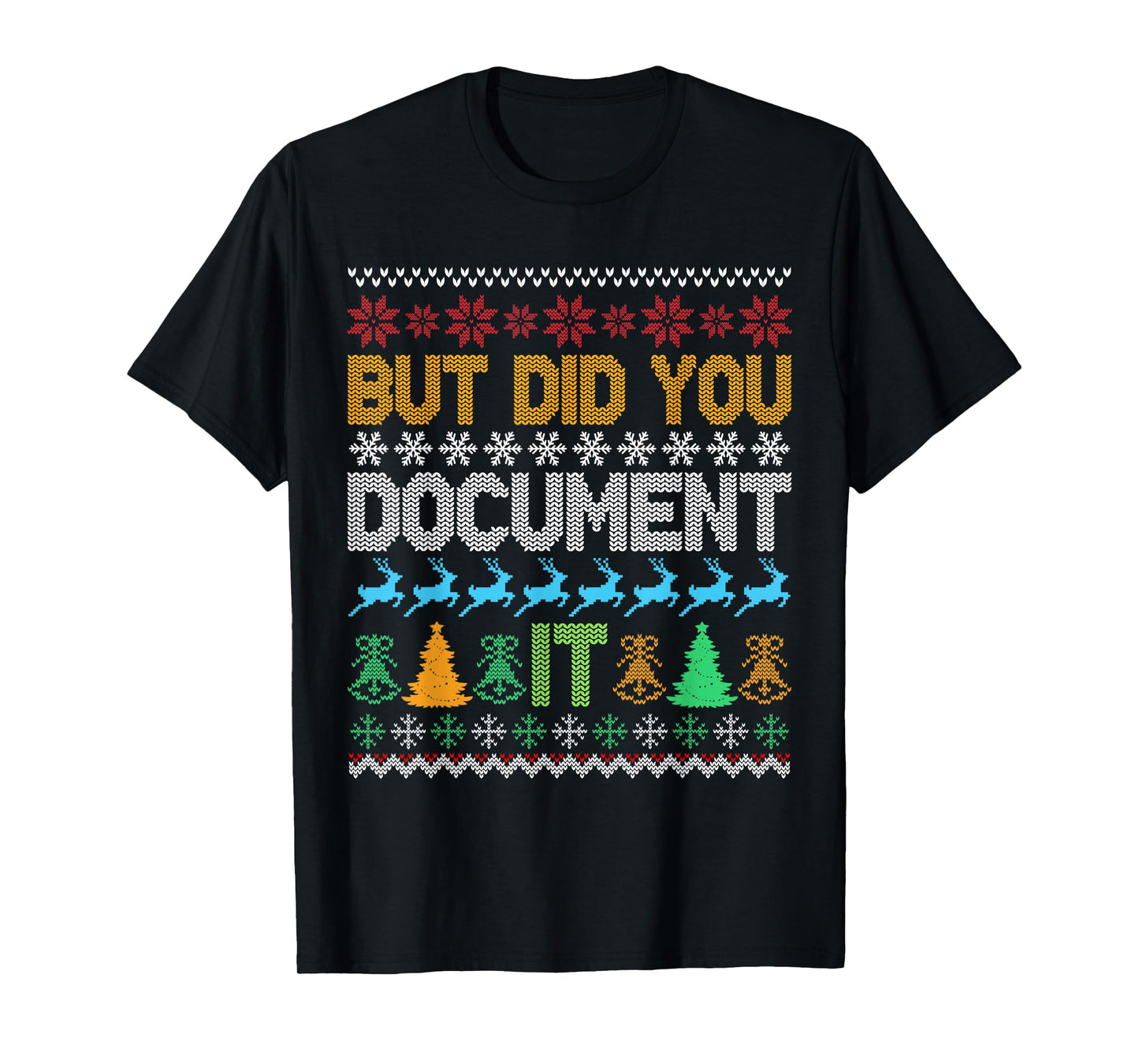 Retro But Did You Document It Funny HR Office Ugly Christmas T-Shirt