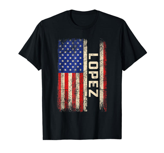 Lopez Last Name Shirt Lopez Name American Flag T-Shirt for Women Kids Men