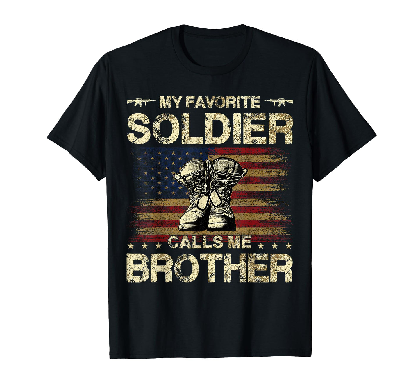My Favorite Soldier Calls Me Brother | Proud Army Brother T-Shirt
