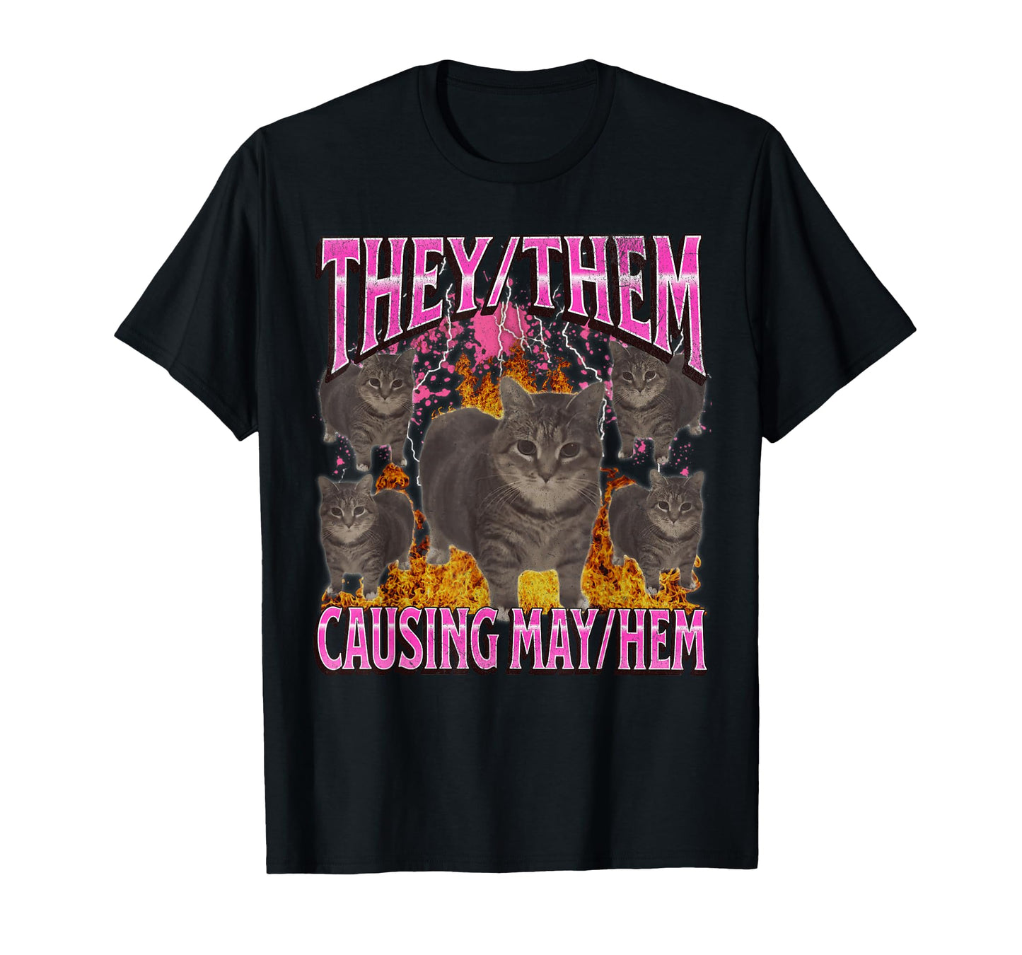 They Them Causing Mayhem Funny Cat Meme Bootleg Graphic T-Shirt for Men Women