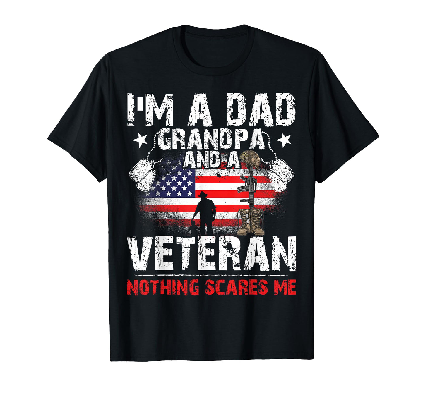 Father's Day - Veterans Day- I'm a Dad Grandpa and a Veteran T-Shirt