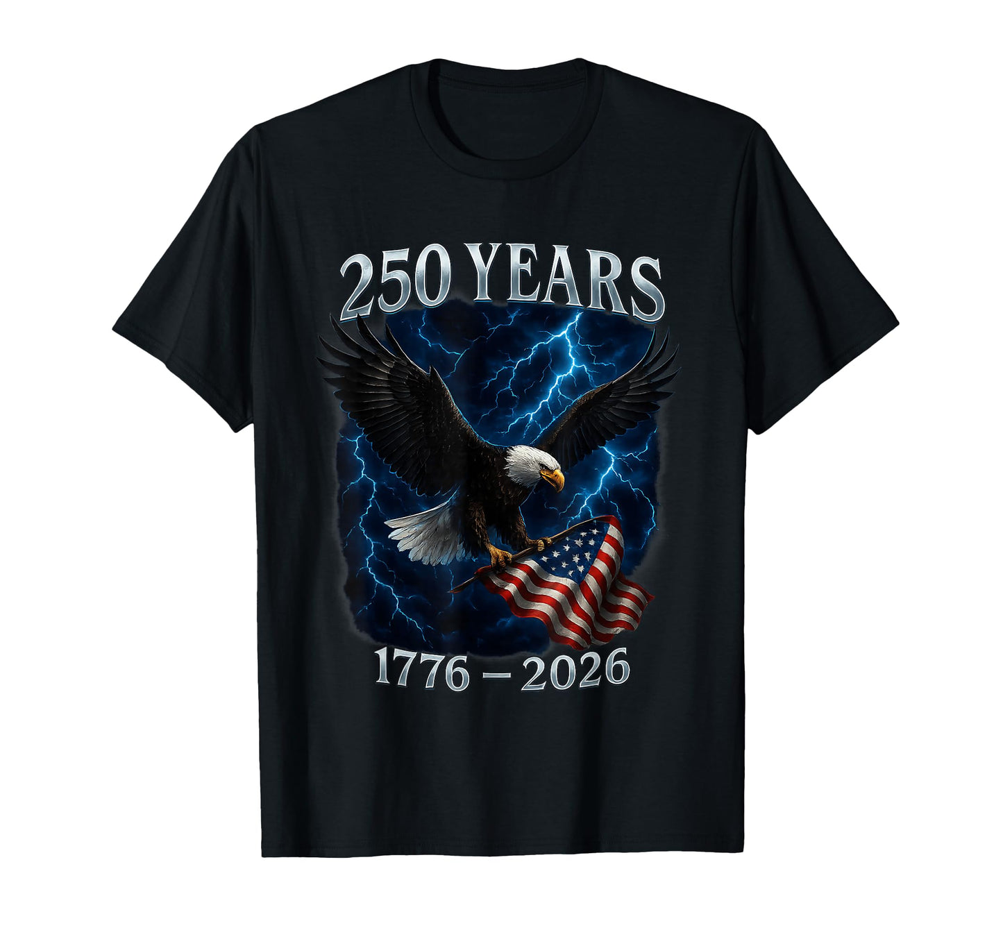 American 250 Years Eagle USA Flag Patriotic 1776 to 2026 T-Shirt