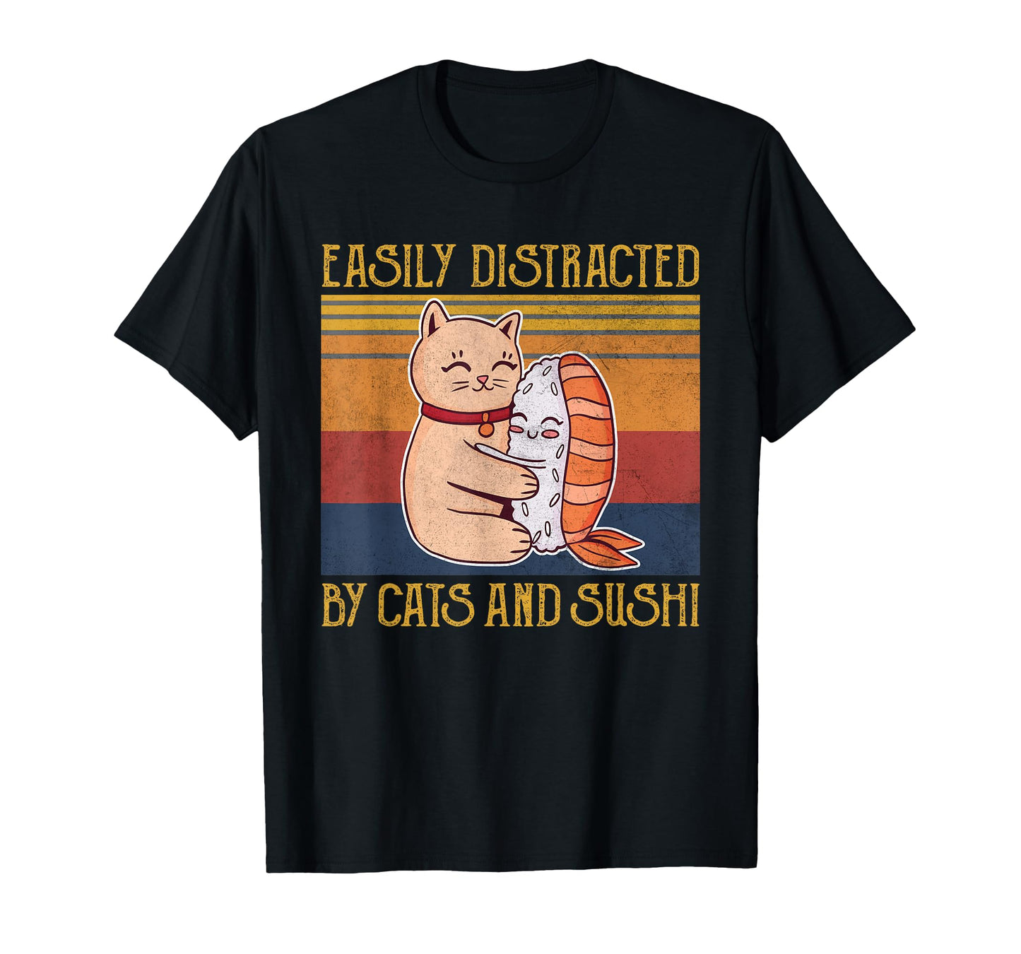 Cat Sushi Lover Gift Easily Distracted By Cats and Sushi T-Shirt