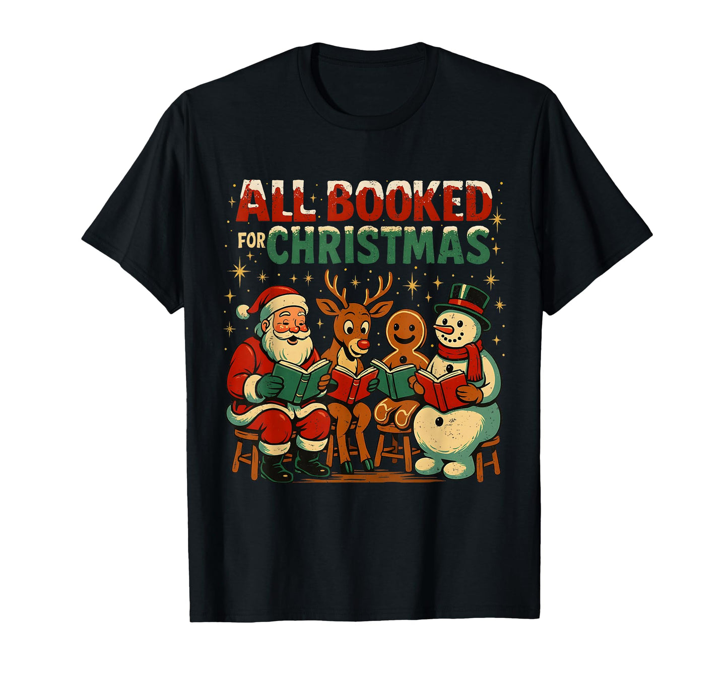 All Booked for Christmas Funny Book Lover Design T-Shirt