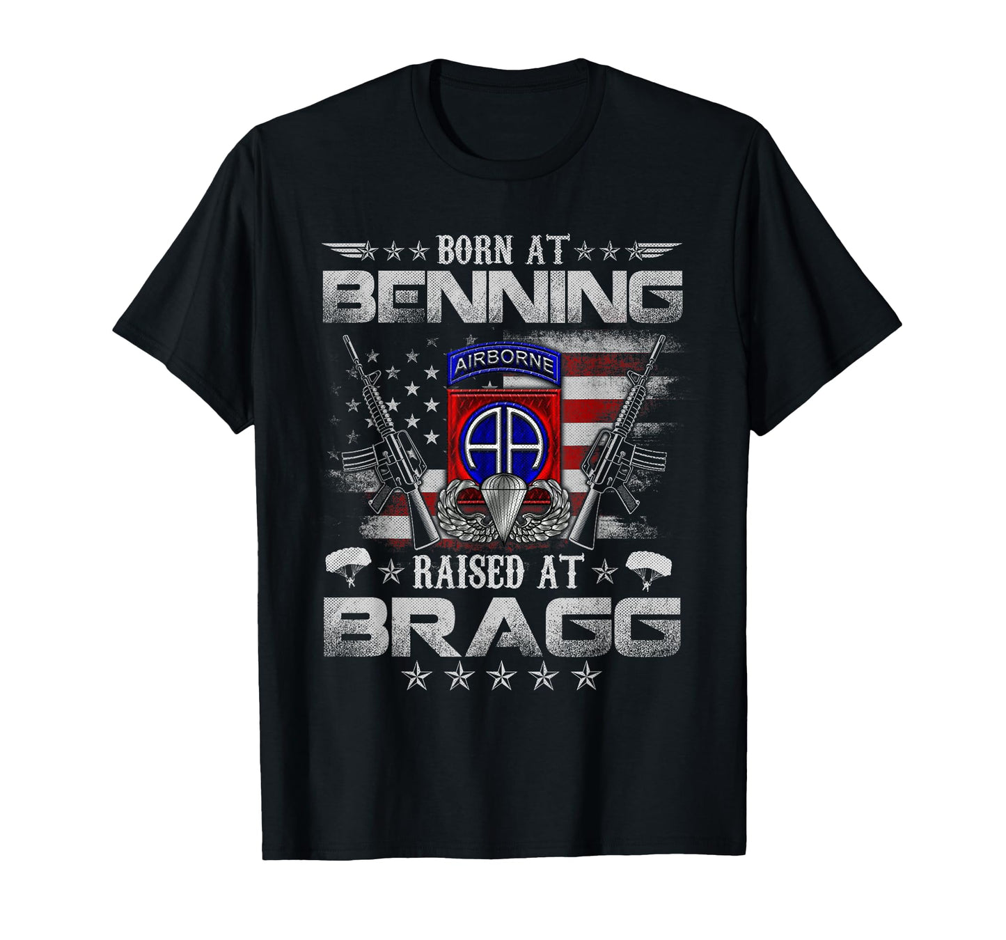 82nd Airborne Division Born At Ft Benning Raised Fort Bragg T-Shirt
