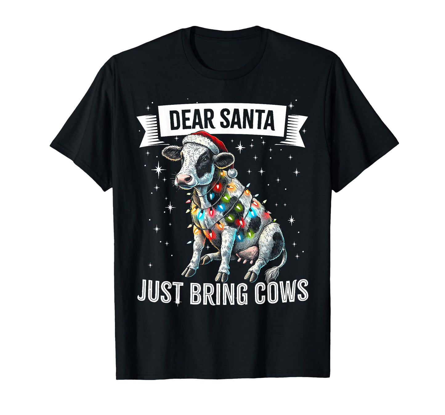 Dear Santa Just Bring Cows. Cow Farmers Christmas Pajama T-Shirt