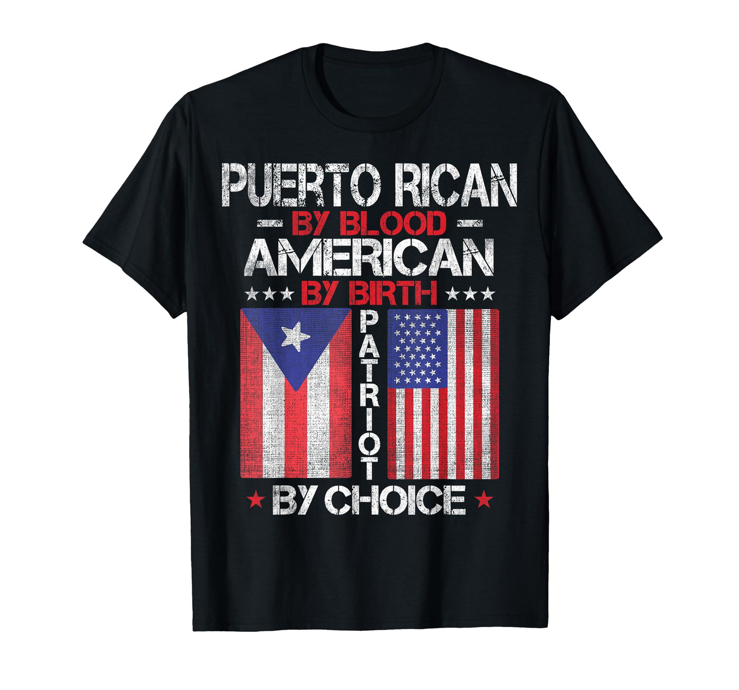 Puerto Rican By Blood American By Birth Patriot By Choice T-Shirt