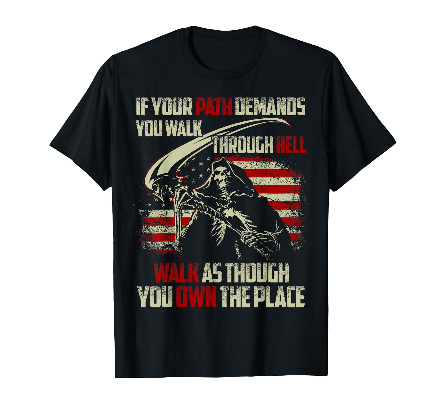 If Your Path Demands You Walk Through Hell Skeleton USA Flag T-Shirt
