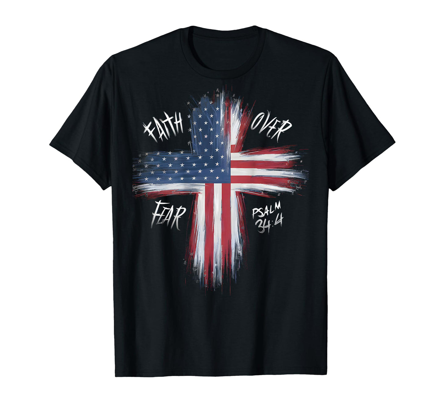 On Back Patriotic USA American Flag Faith Over Fear Prayer T-Shirt