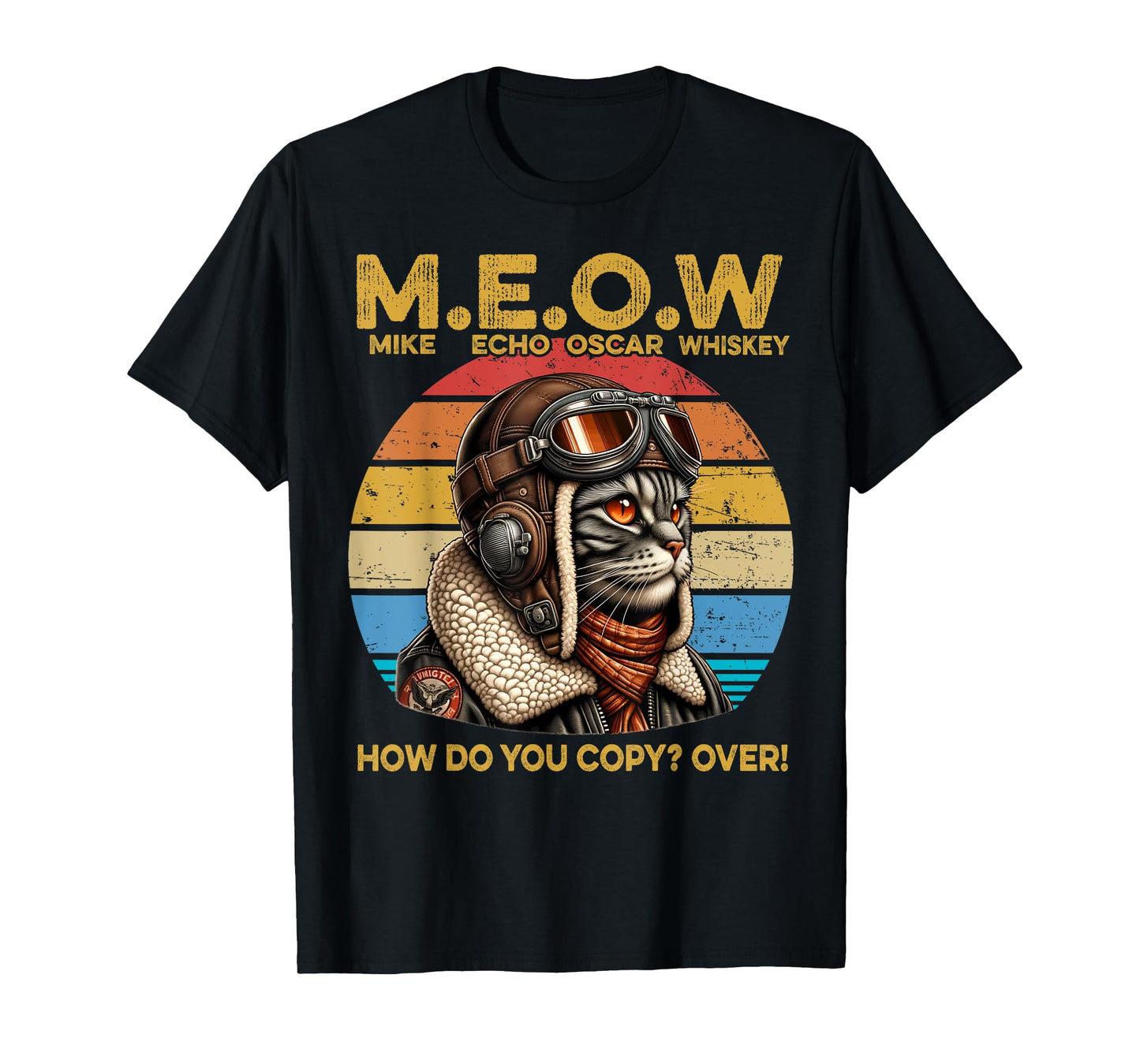 Mike Echo Oscar Whisky How Do You Copy Over Cat Vintage T-Shirt for Men Women Kids