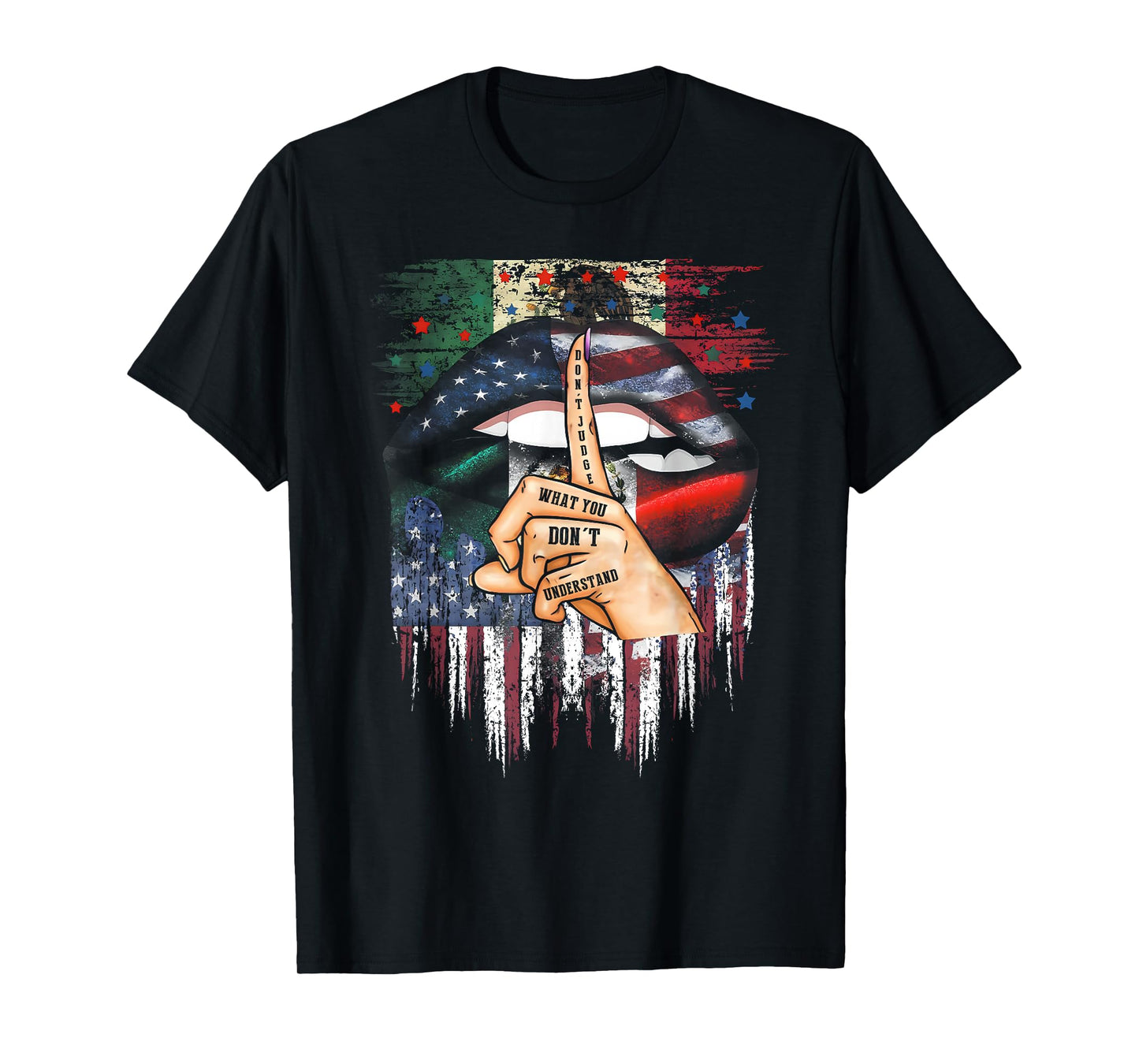 Do Not Judge What You Do Not Understand Mexican Us Flag T-Shirt