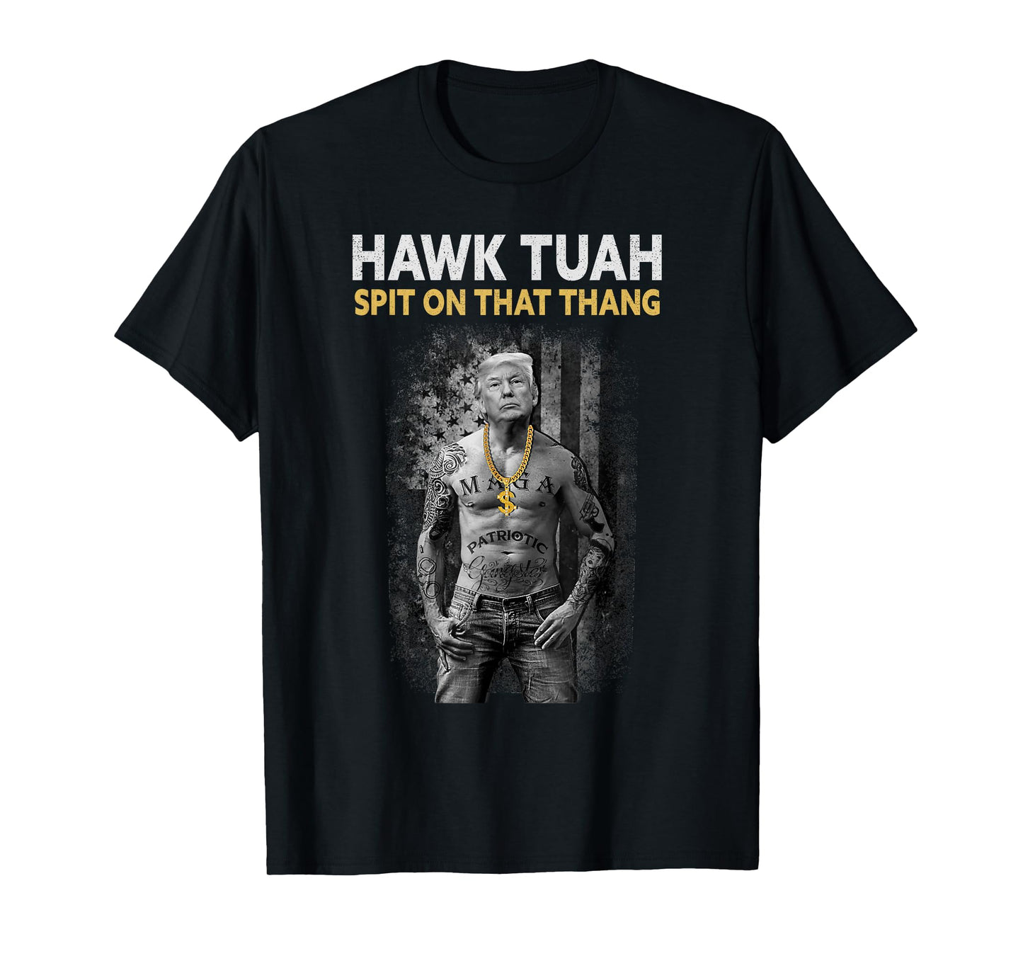Trump 2024 Hawk tuah Spit on that Thang T-Shirt