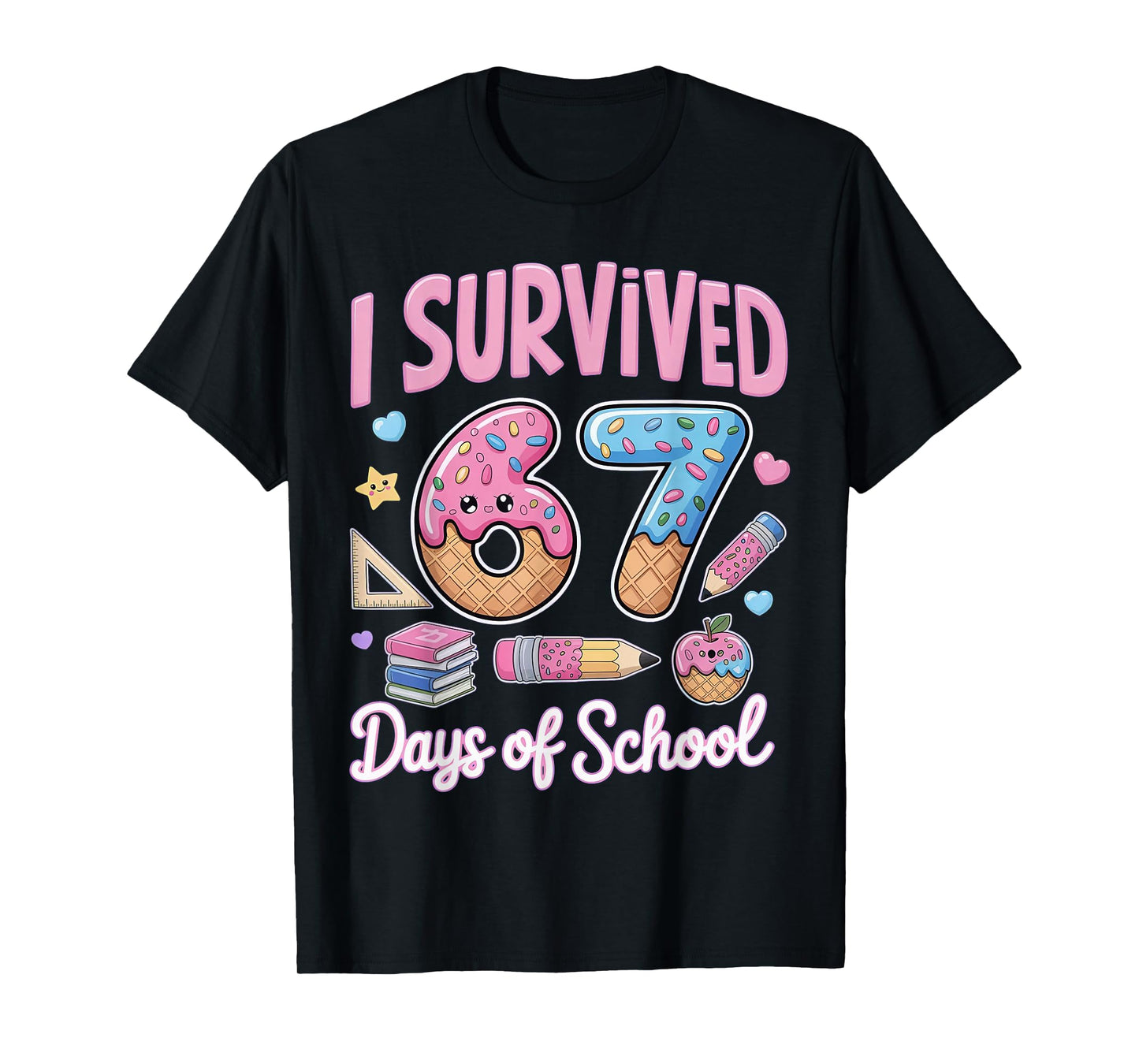 I Survived 67 Days of School Teachers Students T-Shirt