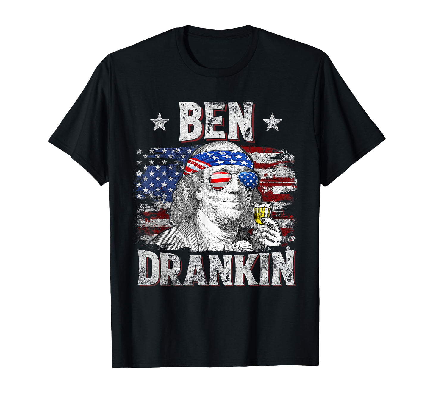 Ben Drankin Beer 4th of July Funny Patriotic USA Men Women T-Shirt