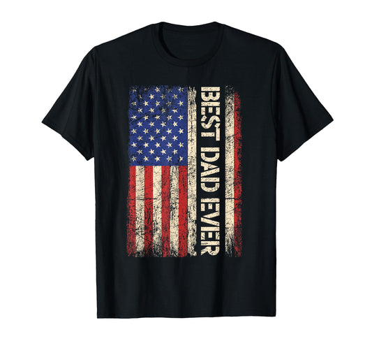 Best Dad Ever US American Flag Gifts For Father's Day Men T-Shirt