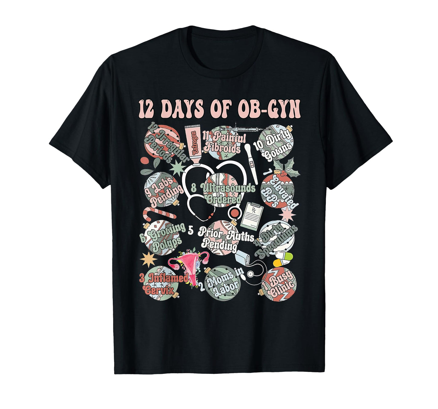 12 Days Of OB-Gyn Christmas Labor And Delivery Nurse Outfit T-Shirt