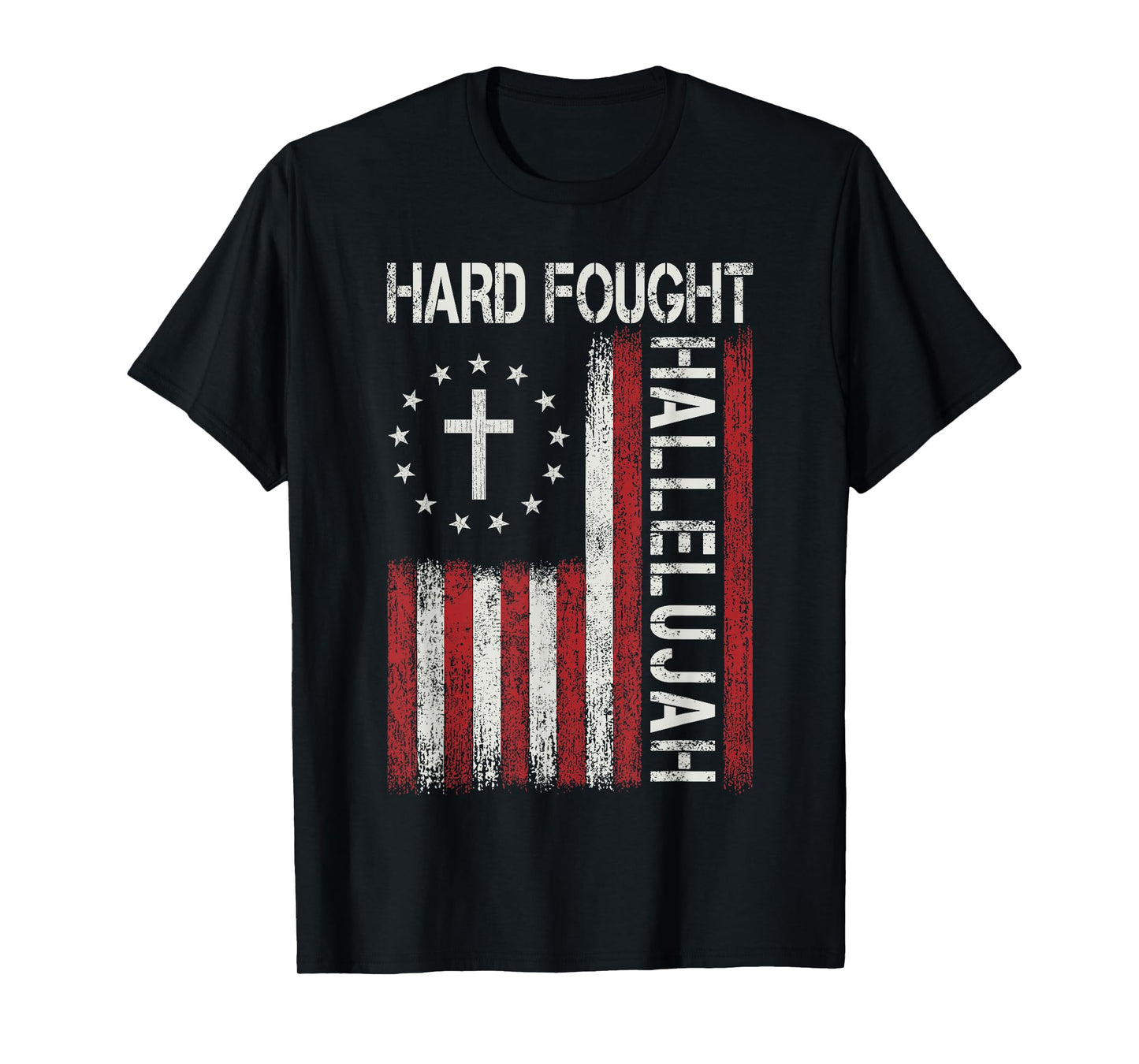 Hard Fought Hallelujah God Jesus Christian Faith Religious T-Shirt