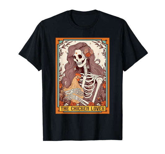 Chicken Mom Farm Life Skeleton The Chicken Lover Tarot Card T-Shirt